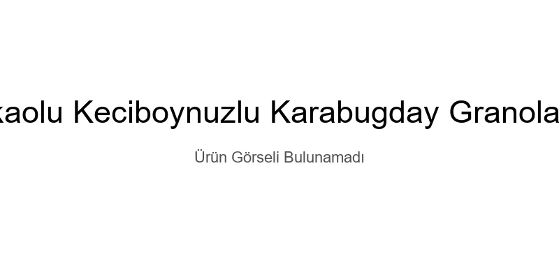 SAF KAKAOLU & KEÇIBOYNUZLU KARABUĞDAY GRANOLA 250 GR