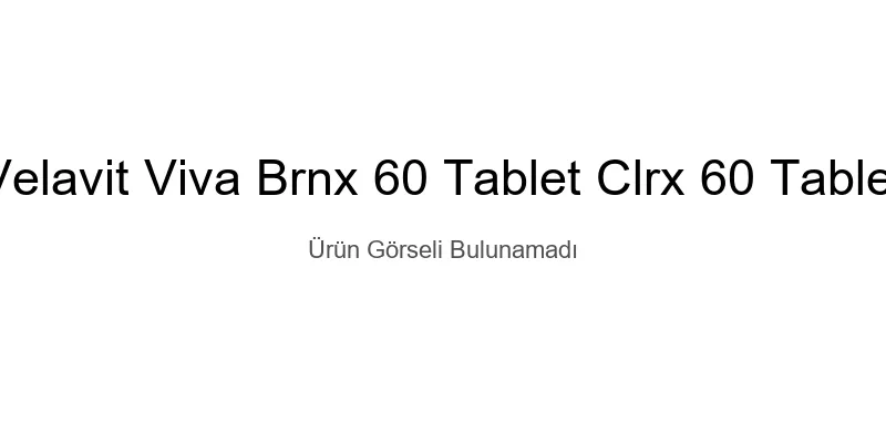 VELAVIT VIVA BRNX 60 TABLET + CLRX 60 TABLET
